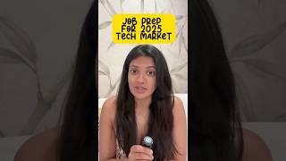 Job Prep for 2025 Tech Market