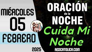 Oracion de la Noche de Hoy Miercoles 05 de Febrero - Tiempo De Orar