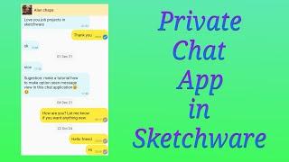 Private chat app in Sketchware