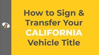 How to Sign a California Title Transfer