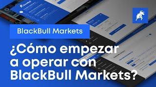 ¿Cómo empezar a operar con BlackBull Markets?