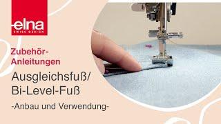 Ausgleichsfuß | Zubehör-Anleitung | KreativZeit | Elna Deutschland GmbH