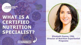 What is a Certified Nutrition Specialist or CNS?