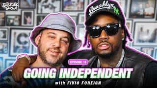 Fivio Foreign Goes Independent | The GoodTalk Show Ep #15