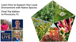 SciStarter LIVE #67: How to Support Your Local Environment with Native Species