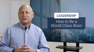 How to Be a World-Class Boss