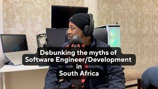 Debunking Myths about Software Engineering/Development in South Africa