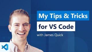 My Favorite Tips and Tricks with VS Code