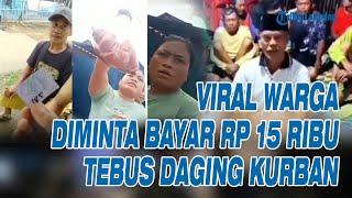 HEBOH Panitia Kurban Minta Uang Rp 15 000 ke Warga  untuk Tebus Daging , Kini Minta Maaf