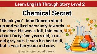 Learn English Through Story Level 2 | Graded Reader Level 2 | English Story|Chemical Secret