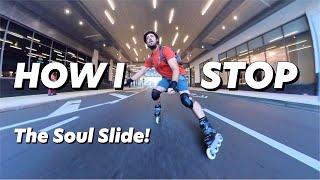 Why the Soul Slide Is My Most Used Speed Control and Stopping Technique on Inline Skates