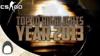 CS:GO - Top 10 Highlights of the Year 2013