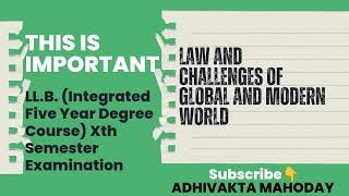 LAW AND CHALLENGES OF GLOBAL AND MODERN WORLD| #lucknowuniversity #lawexams #importantquestions #llb