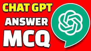 Chat GPT: How To Make ChatGPT Answer Multiple Choice Questions (Easy 2024)