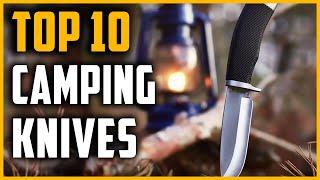 Best Camping Knives 2023 | Top 10 Camping Knives for Hunting