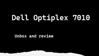 Bensontek Reviews — Dell OptiPlex Micro 7010