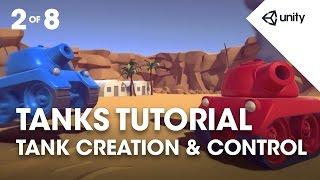 TANKS! Unity Tutorial - Phase 2 of 8 - Tank Creation & Control