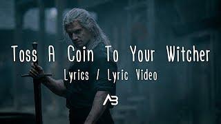 Toss A Coin To Your Witcher (Lyrics / Lyric Video) [Jaskier Song]