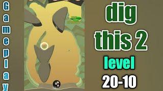 dig this 2 level 20-10 gameplay walkthrough Solution