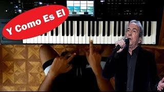 Como Tocar " Y como es el " En Piano Fácil / Jose luis Perales / TUTORIAL ‍