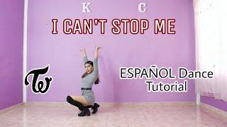 TWICE "I CAN'T STOP ME" - ESPAÑOL Dance Tutorial | Mirror | Kenya Chan