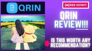 QRIN Review-Is This Platform Really WORTH Any Recommendation At ALL??See(Check Before use)