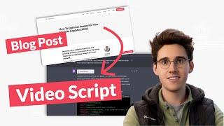 Use ChatGPT To (EASILY) Create A Youtube Video Script From A Blog Post