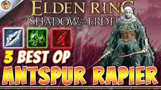 Elden Ring Build - Top 3 Antspur Rapier Builds