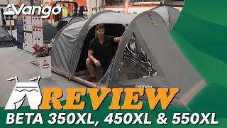 Vango Beta 350XL, 450XL, 550XL Tent Review 2024