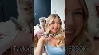 Taylor Swift spends 280k a year on her cats??!