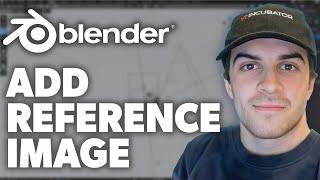 How to Add Reference Image in Blender (2024 Guide)