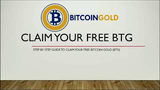 How Claim Your Free Bitcoin Gold (BTG)