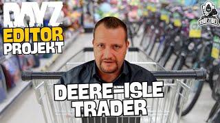 DayZ Deer-Isle Trader Projekt - DayZ Editor ⭐ 99DEZIBEL ⭐