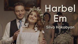 Silva Hakobyan - Harbel Em / Սիլվա Հակոբյան - Հարբել եմ (Official Music Video)