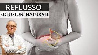 Reflusso Gastroesofageo, le soluzioni naturali