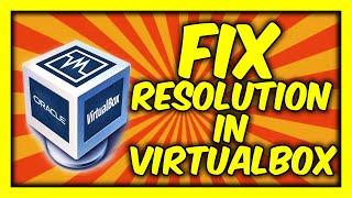 How To FIX Resolution In Virtualbox Windows 11/10 100%WORKING  2023