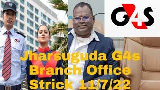 Jharsuguda G4S Branch Office Strick !! G4s Union President !! supported to G4s Guard Salary Problem