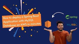 How to deploy a Spring Boot Application with MySQL Database on AWS in minutes | Spring Boot | AWS