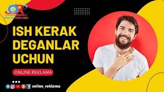 ISH KERAKMI? ISH KERAK DEGANLAR UCHUN ISH BOR | ONLINE REKLAMA