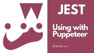 Jest - Using with Puppeteer