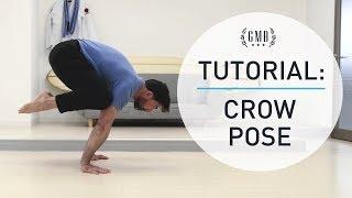 Crow Pose Tutorial