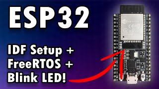 Getting Started with the ESP32 Development Board  |  Programming an ESP32 in C/C++