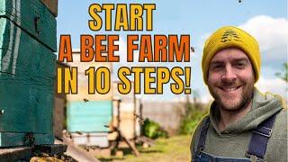 Start A Bee Farm In 10 Steps!  Honey Farm Set Up Hints & Tips