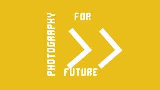 PHOTOGRAPHY FOR FUTURE - New skills