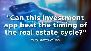 Can this investment app beat the timing of the Real Estate Cycle?