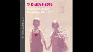 Didart-Didart - '' Mixed Compilation Of Various Artists - N° 57 - Progressive Session 03 '' . 2018