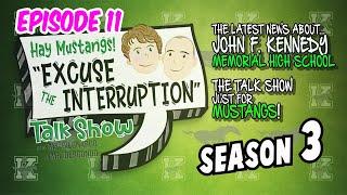 "Excuse the Interruption" Season 3, Episode 11