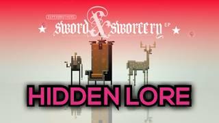 Hidden LORE of Sword & Sworcery (MEGA SPOILERS)