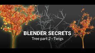 Blender Secrets - Tree Part 2 (Twigs)