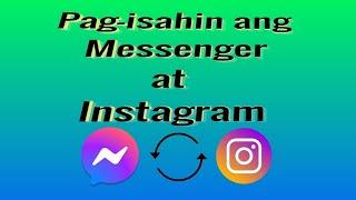 Paano E-connect ang Messenger sa Instagram